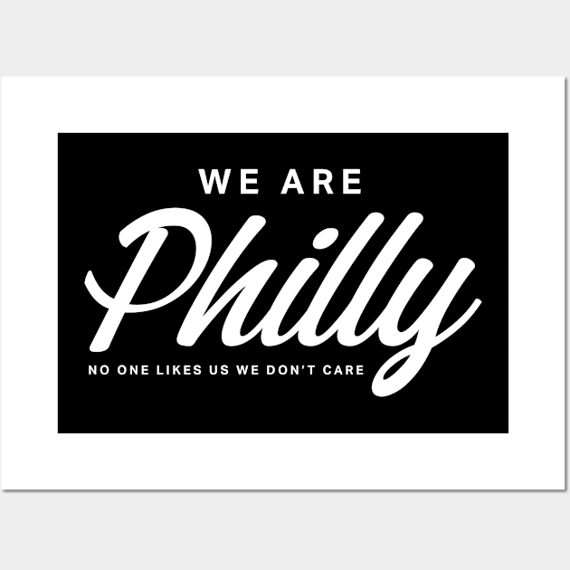 We Are Philly Wall Art by deadright